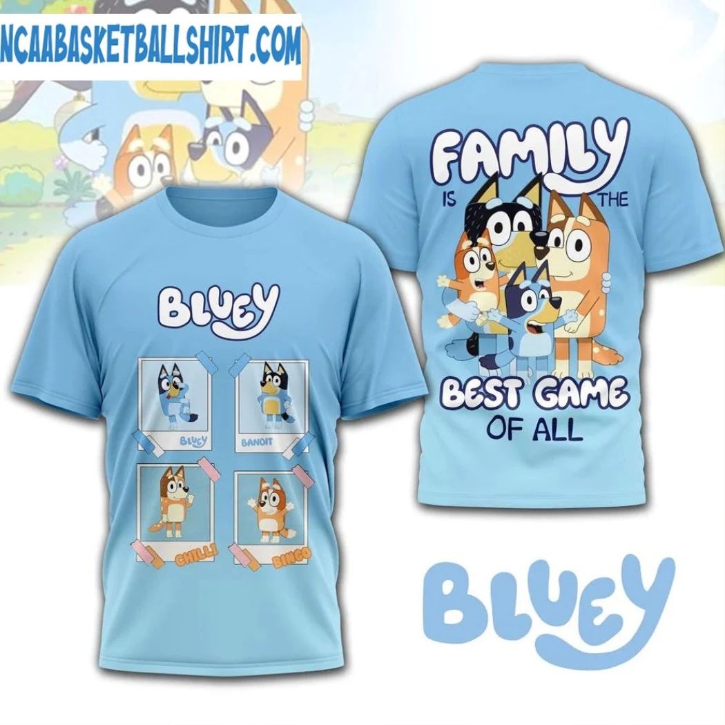 Bluey Family is the Best Game of All Shirt