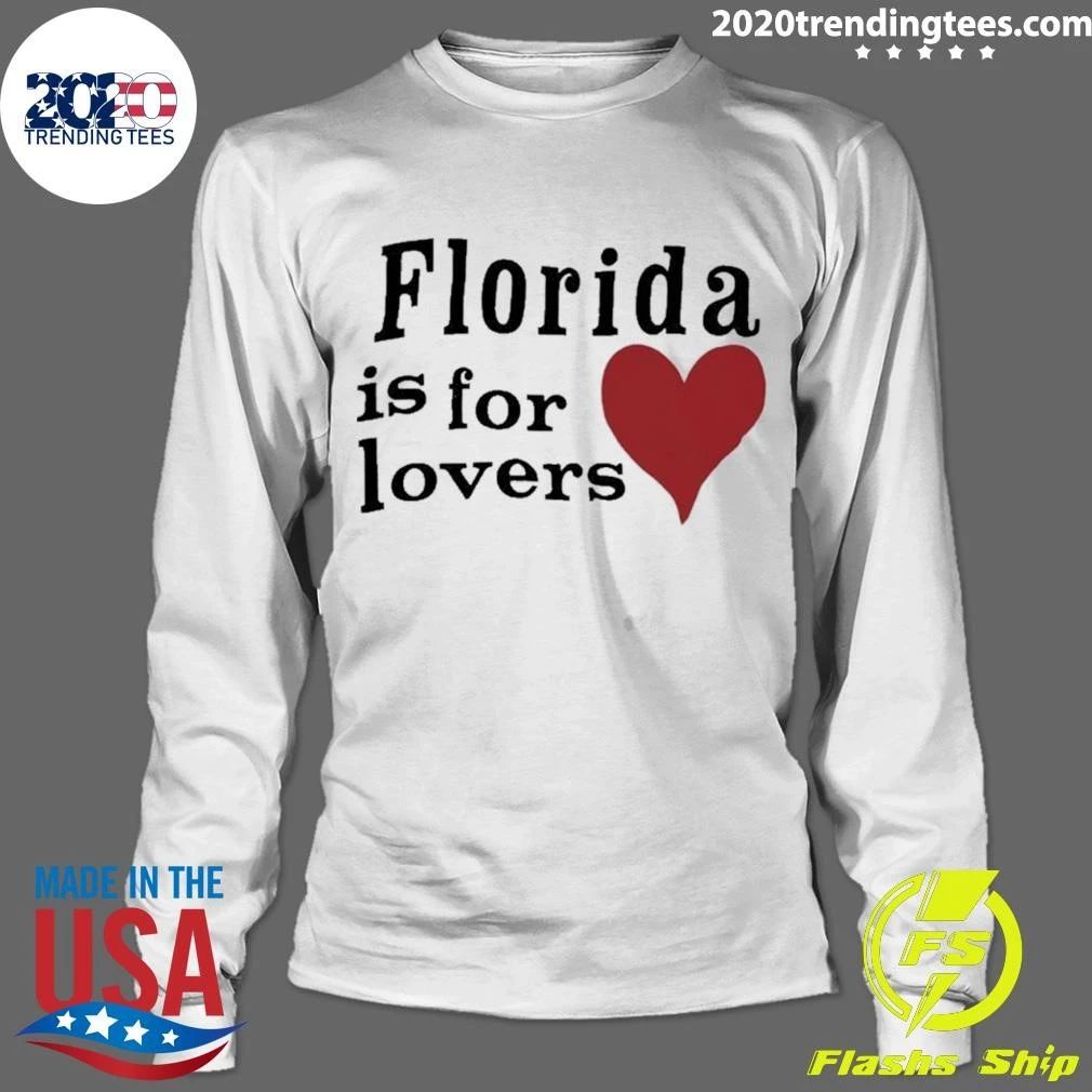 Florida Is For Lovers Shirt
