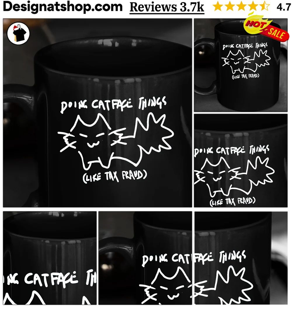 Cute kitten Doing Catface Things like Tax Fraud shirt