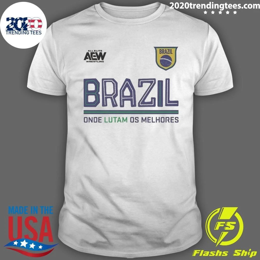 AEW Tournament Soccer Collection Brazil Onde Lutam Os Melhores Shirt