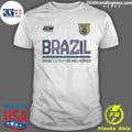 AEW Tournament Soccer Collection Brazil Onde Lutam Os Melhores Shirt