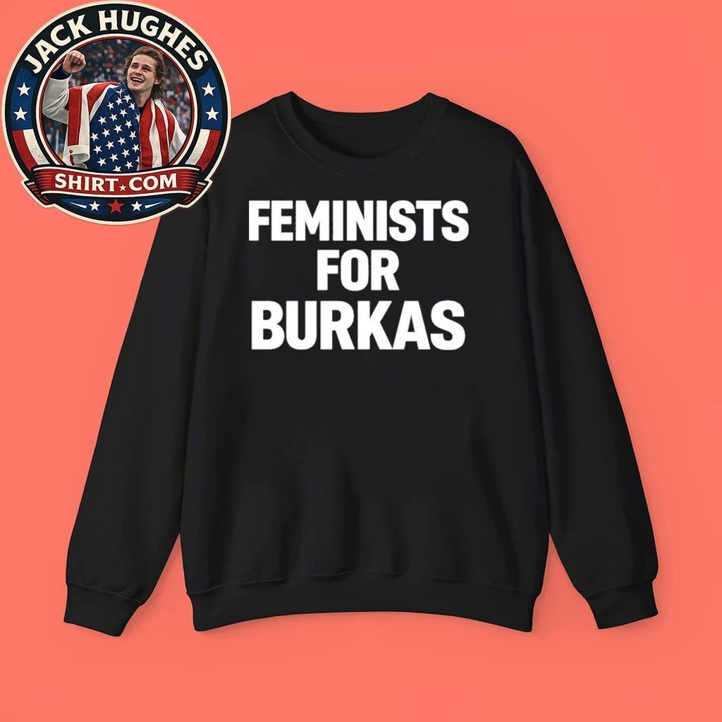 Feminists For Burkas 2026 T-Shirt