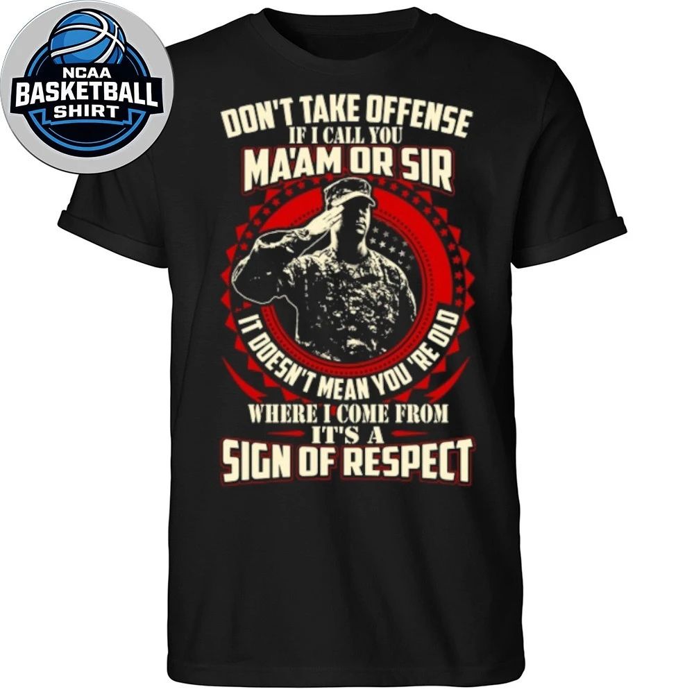Sign Of Respect Maam Or Sir Military Saluting Soldier Shirt