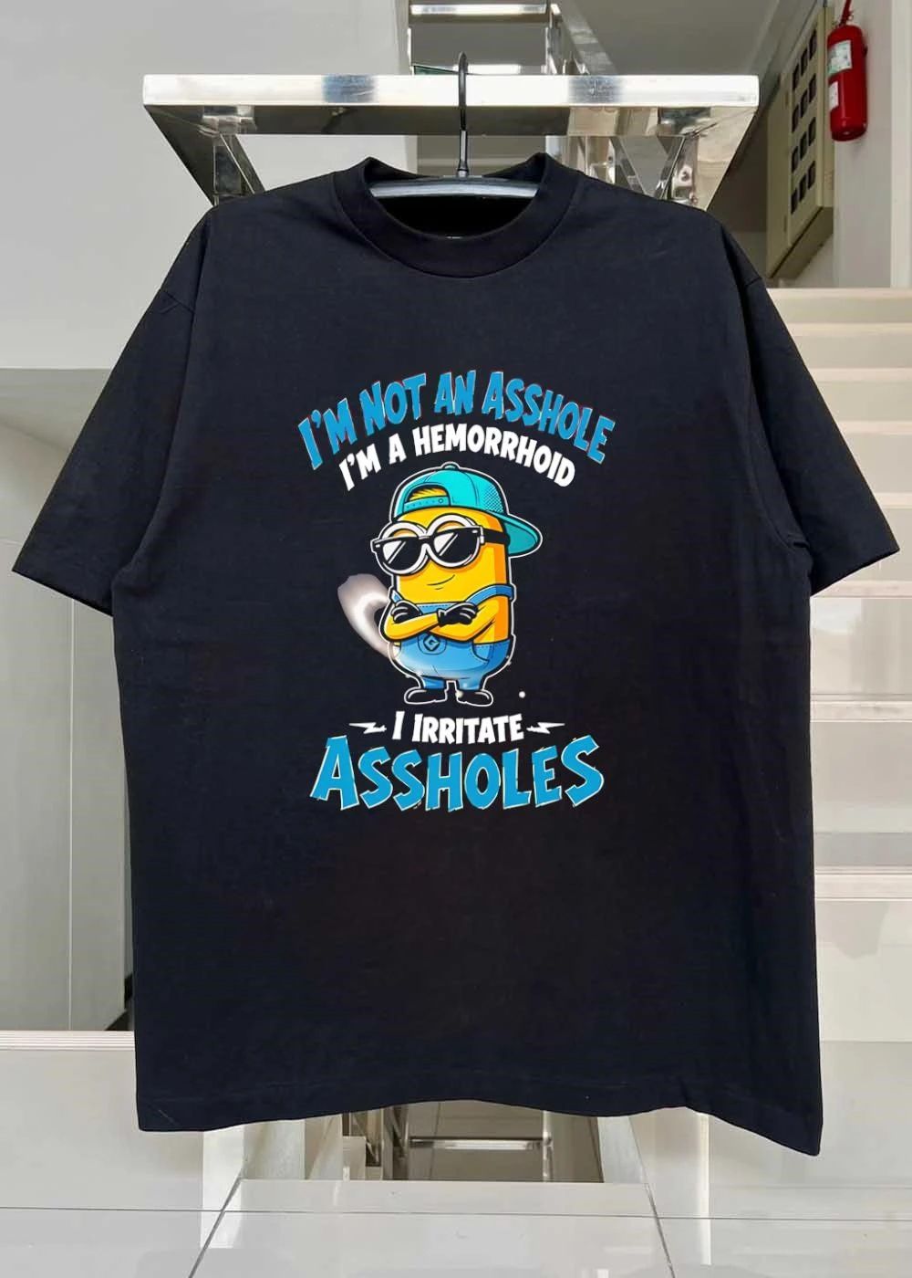 Minion Sunglasses Crossed Arms I Am Not An Asshole A Hemorrhoid Irritate T-Shirt