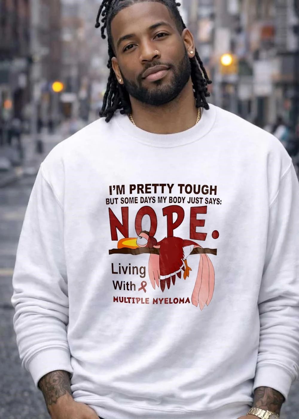 Multiple Myeloma Awareness Tired Bird I Am Pretty Tough But Some Days My Body Just Says Nope Living With T-Shirt
