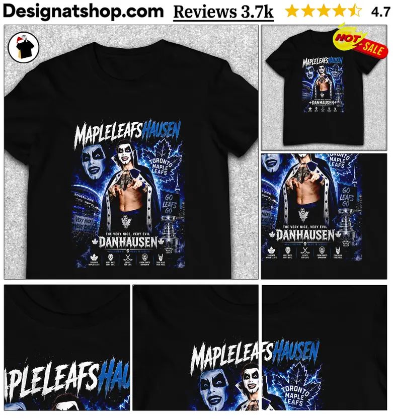 Danhausen Toronto Maple Leafs Hockey Very Nice Very Evil Shirt
