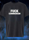 Anti-Communist Political Statement Fuck Communism T-Shirt