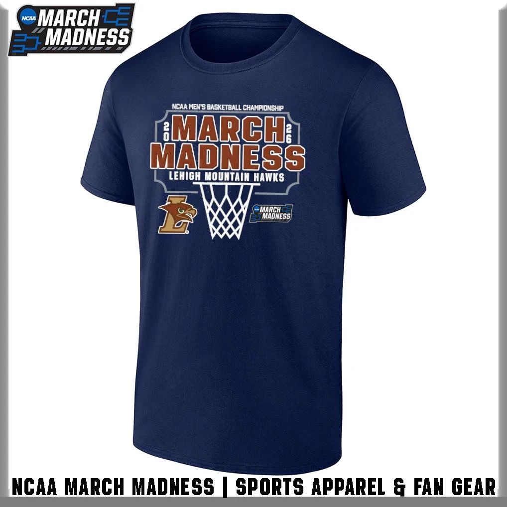 Lehigh Mountain Hawks 2026 NCAA Men’s Basketball Tournament March Madness T-Shirt