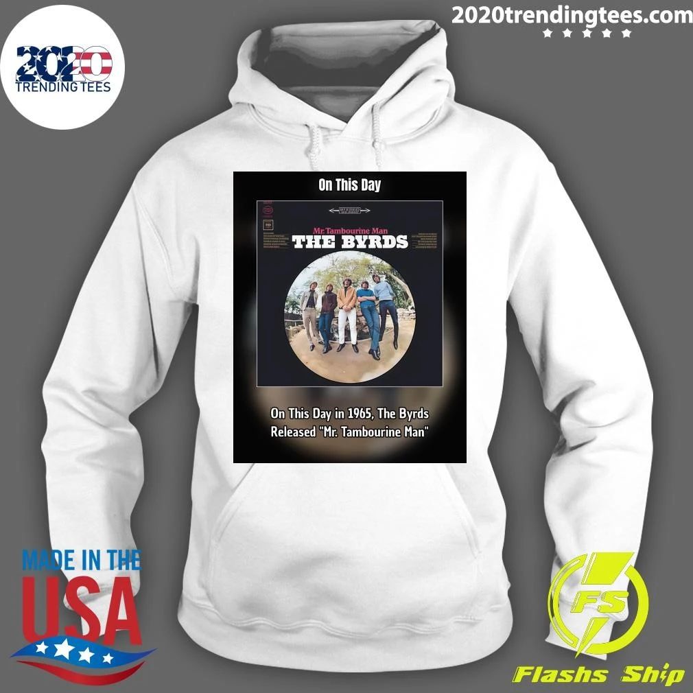 On This Day in 1965, The Byrds Released Mr. Tambourine Man Shirt