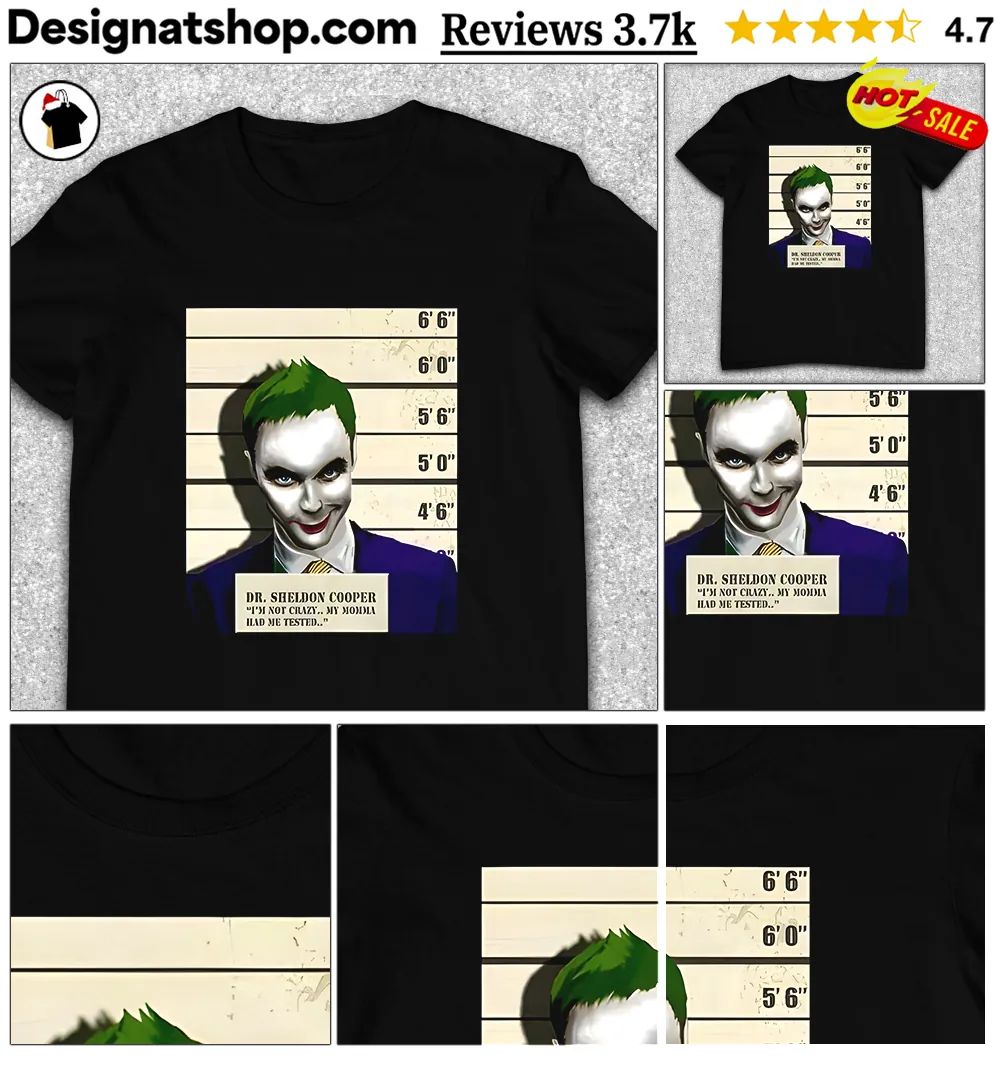 Dr Sheldon Cooper Joker Mugshot Shirt