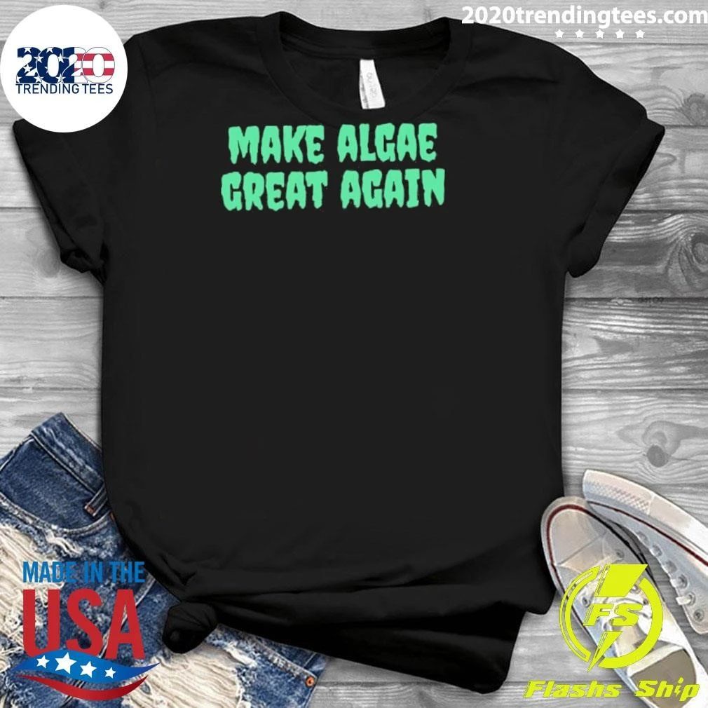 Make Algae Great Again Shirt