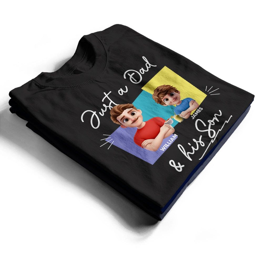 Just A Dad And His Girl 3D New Version - Personalized T Shirt