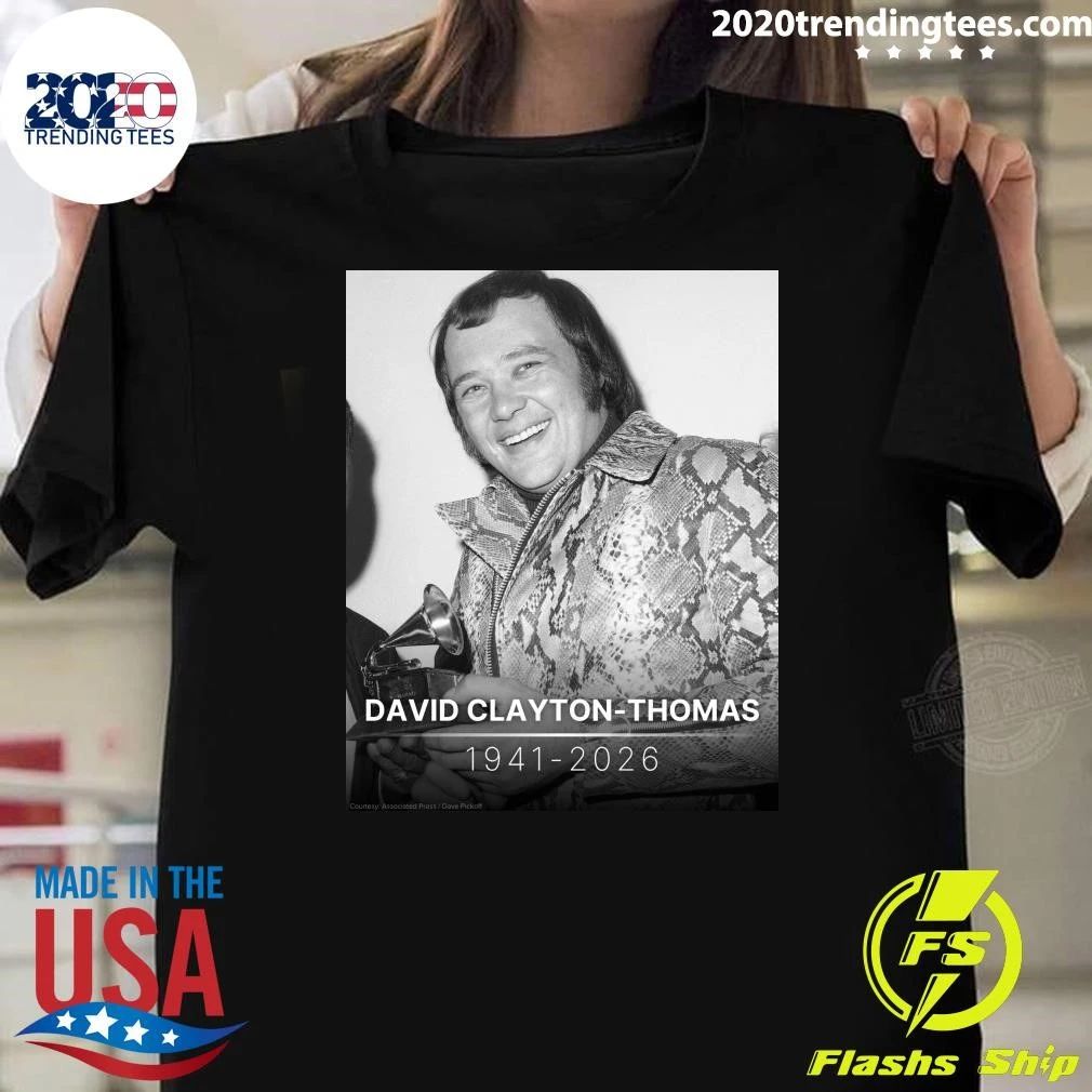 Rip David Clayton-Thomas 1941-2026 Shirt