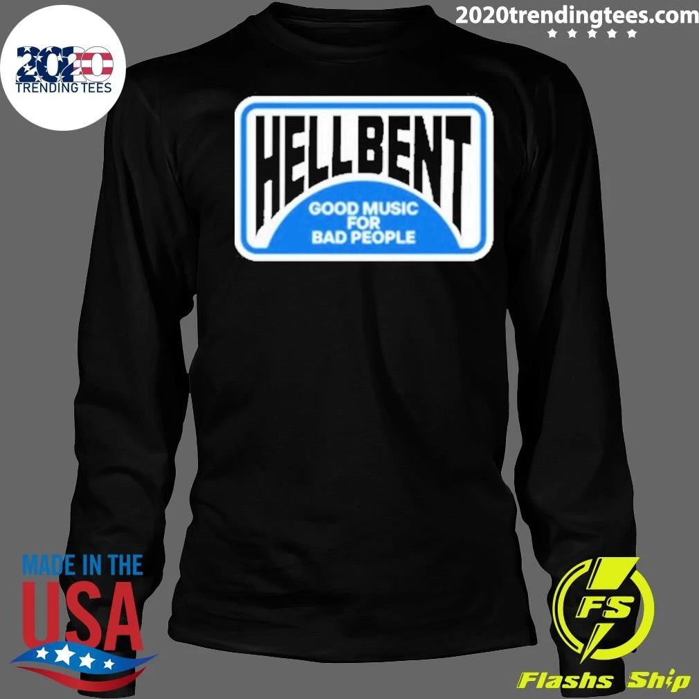 Hellbent Records Good Music For Bad People No Vacancy Shirt