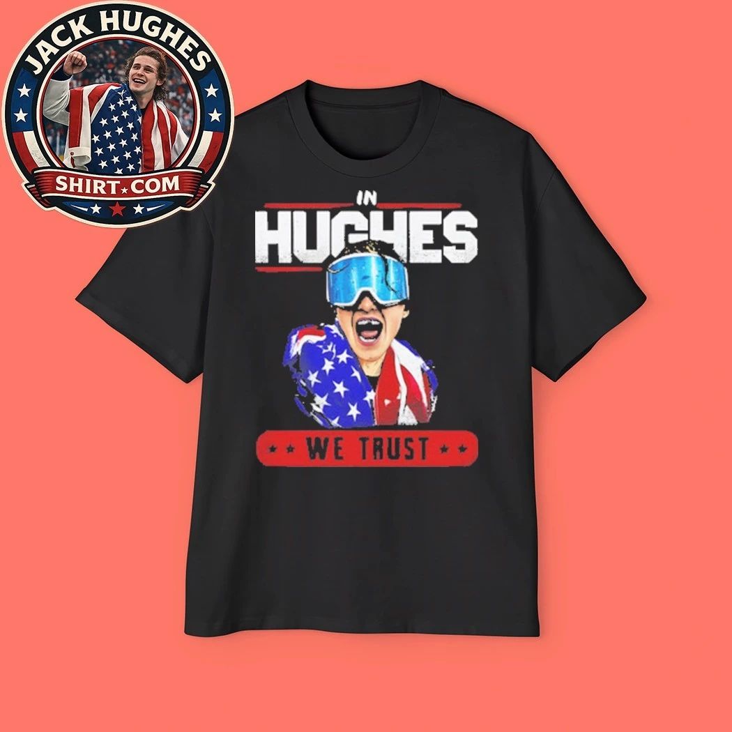 In Hughes We Trust Bold Tribute to America’s Hockey Phenom Shirt