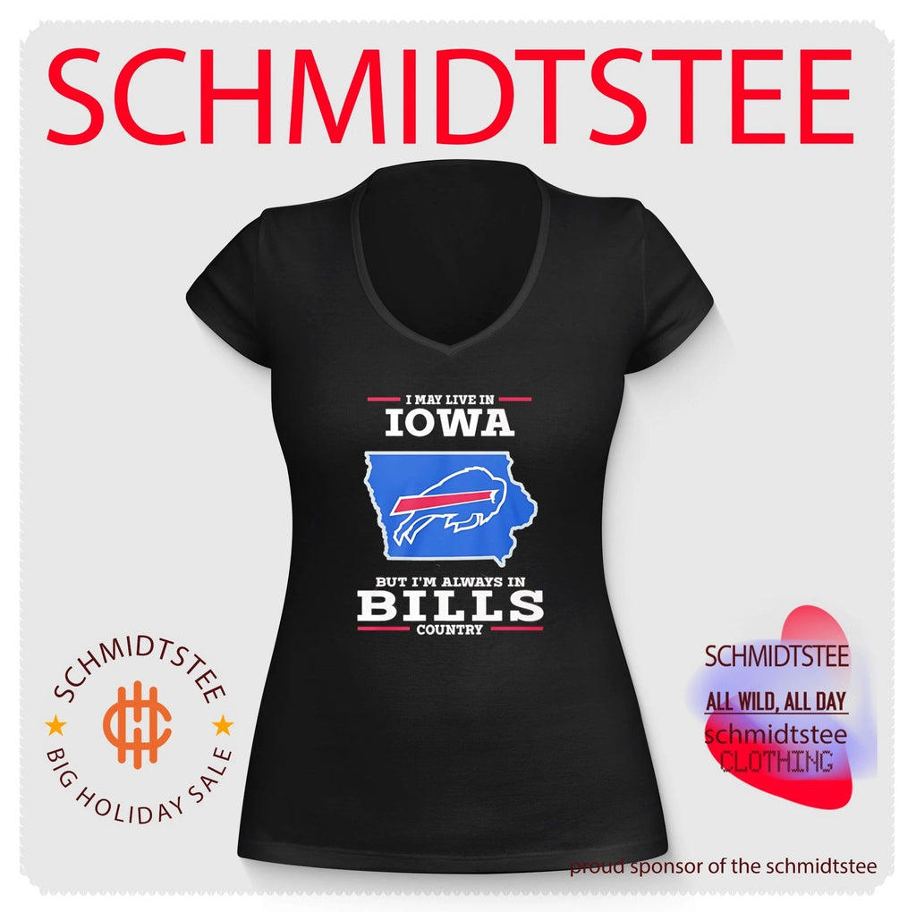 I may live in Iowa but I’m always in Bills country logo shirt