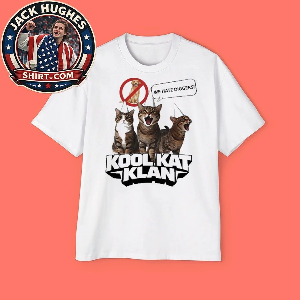 Kool Kat Klan We Hate Diggers Sarcastic Shirt