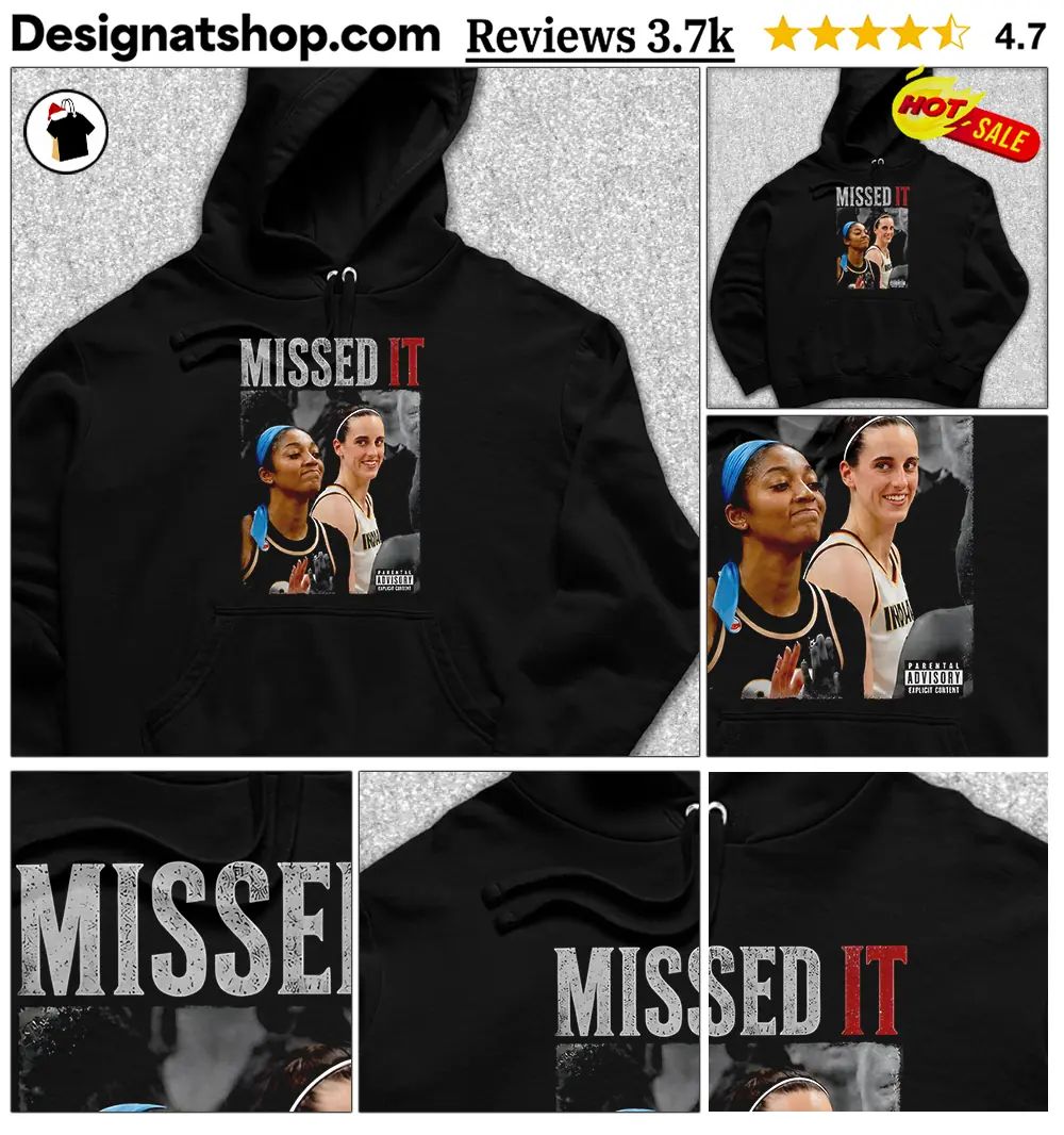 Caitlin Clark Angel Reese Missed It Viral Basketball Meme Graphic parental advisory shirt