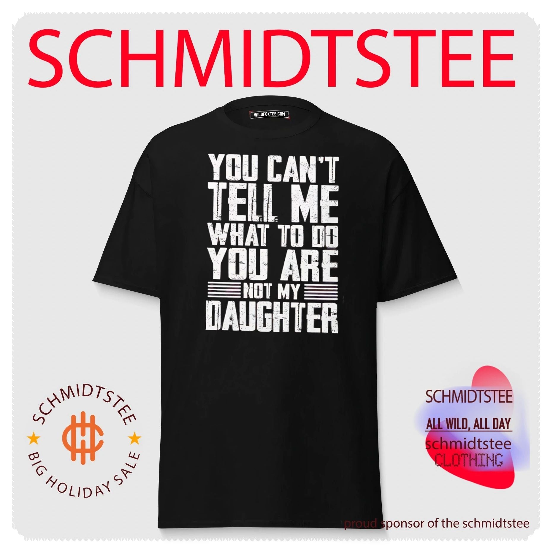 You can’t tell me what to do you are not my daughter vintage shirt