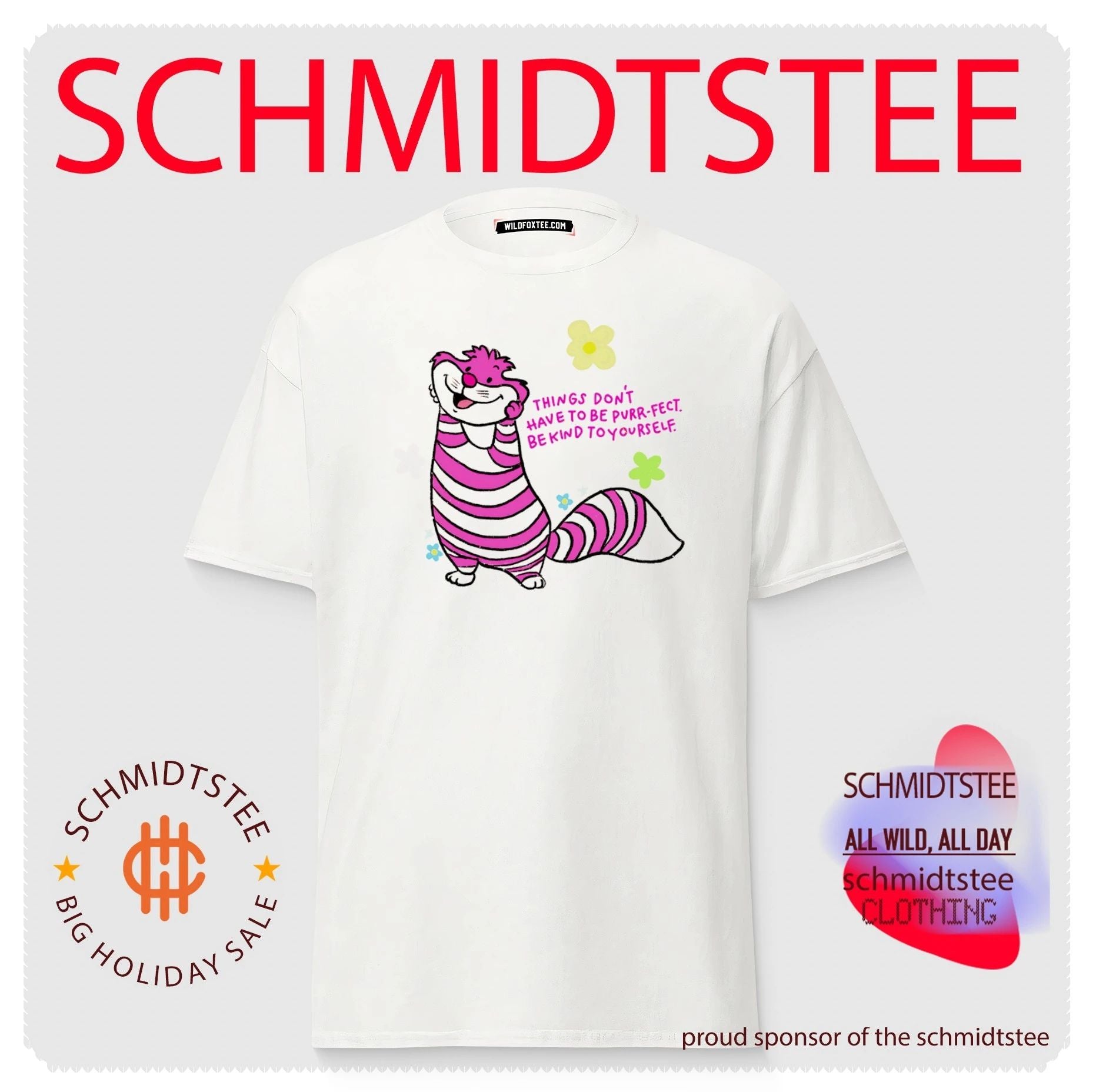 Things Don’t Have to Be Purr-fect Be Kind to Yourself shirt