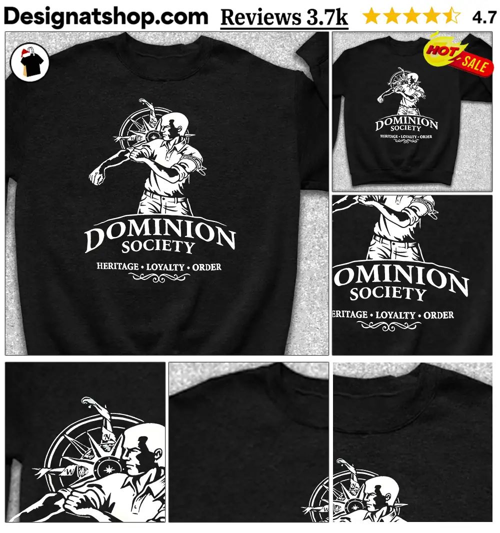 Dominion Society Heritage Loyalty Order shirt