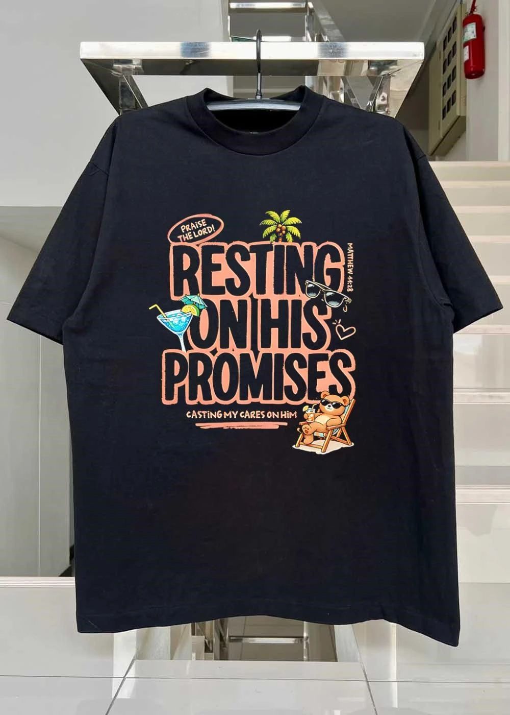 Resting on His Promises Casting My Cares on Him Praise the Lord Matthew 11 28 T-Shirt