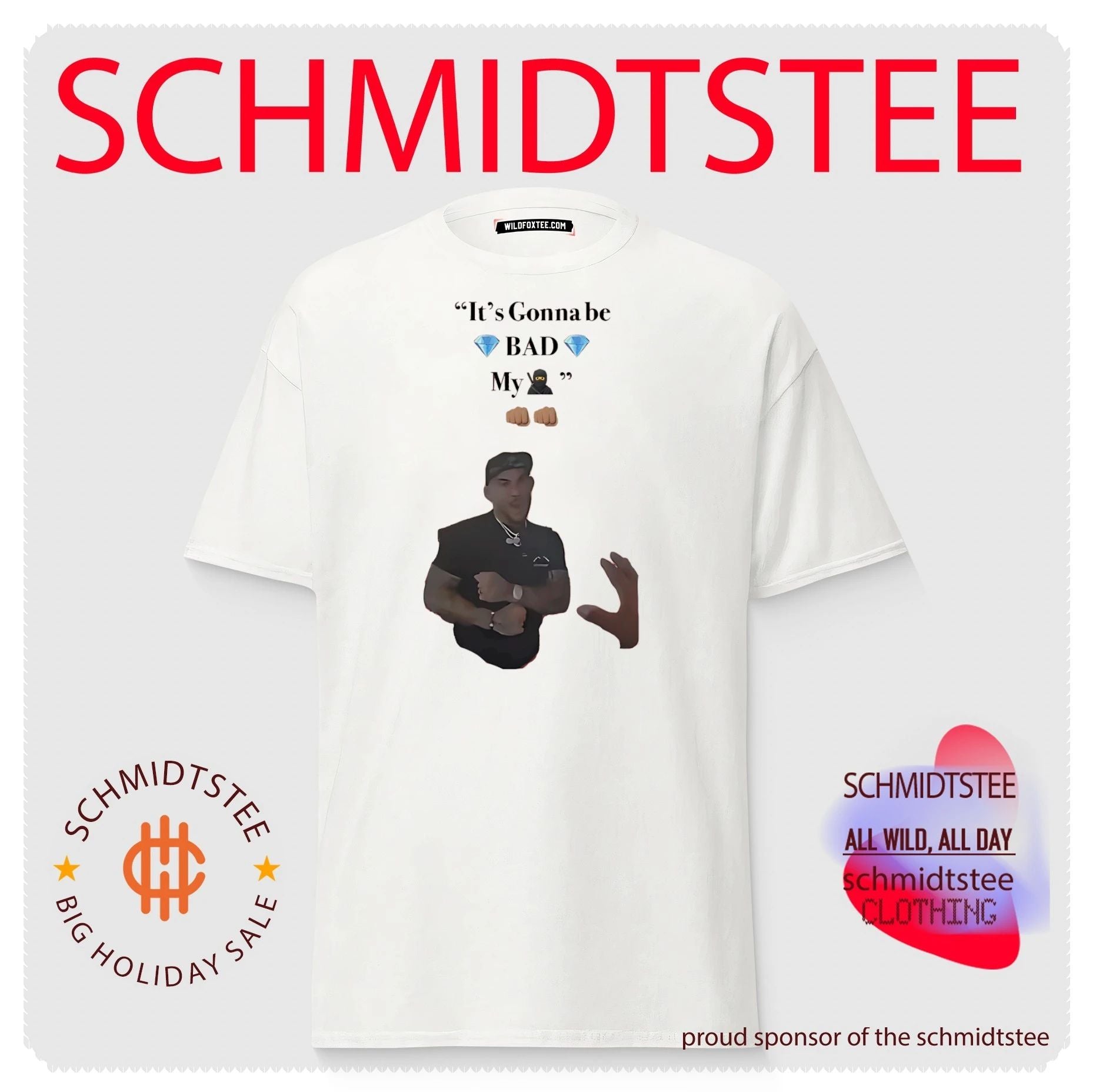 It’s gonna be bad my boy swag shirt