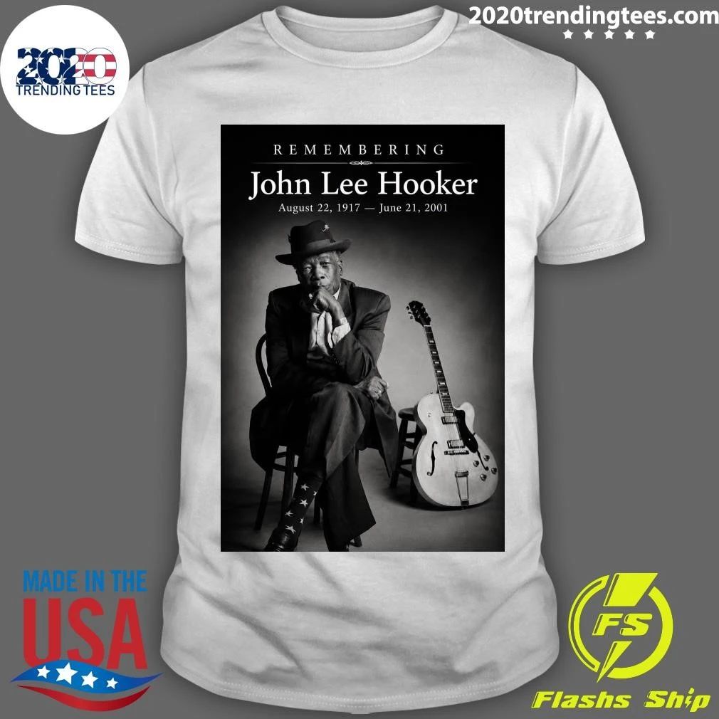 Remembering John Lee Hooker August 22, 1917 — June 21, 2001 Shirt