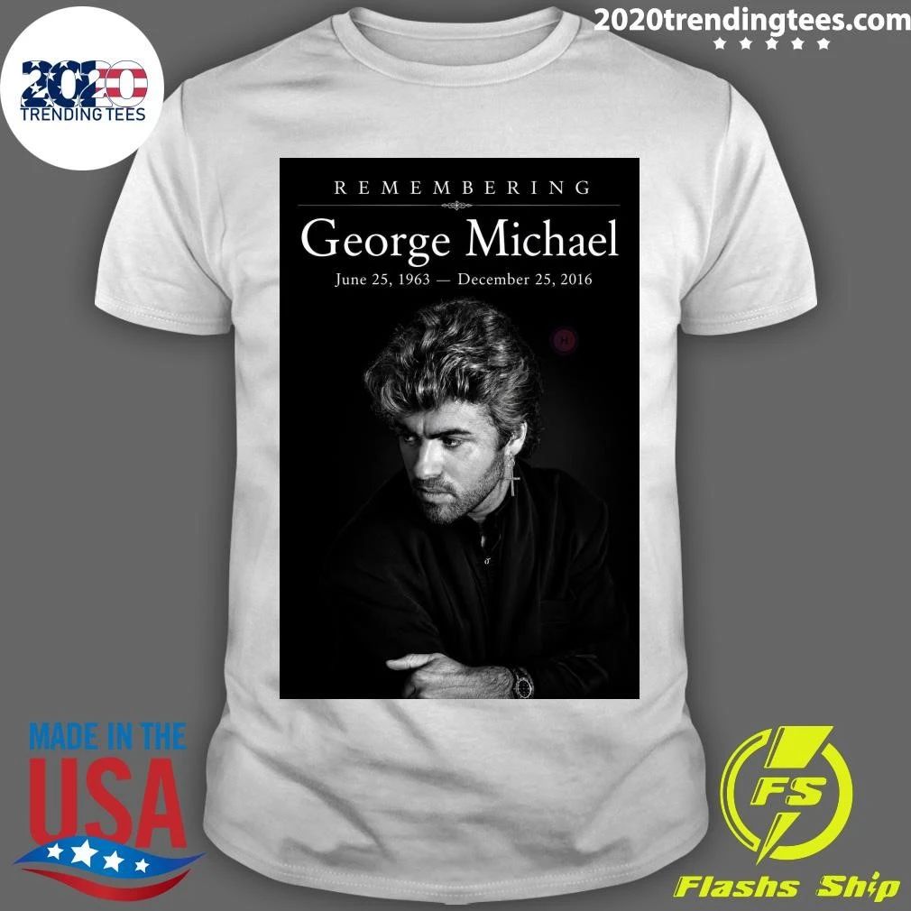 Remembering George Michael June 25, 1963 – December 25, 2016 Shirt