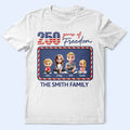 Stars And Stripes American Family 250 Years Of Freedom - Personalized T Shirt