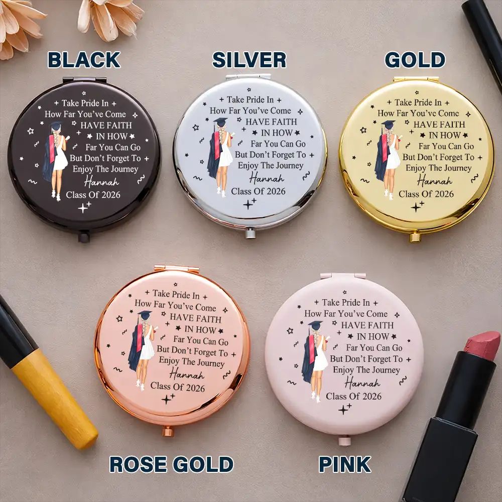 Take Pride In How Far You've Come - Personalized Compact Mirror