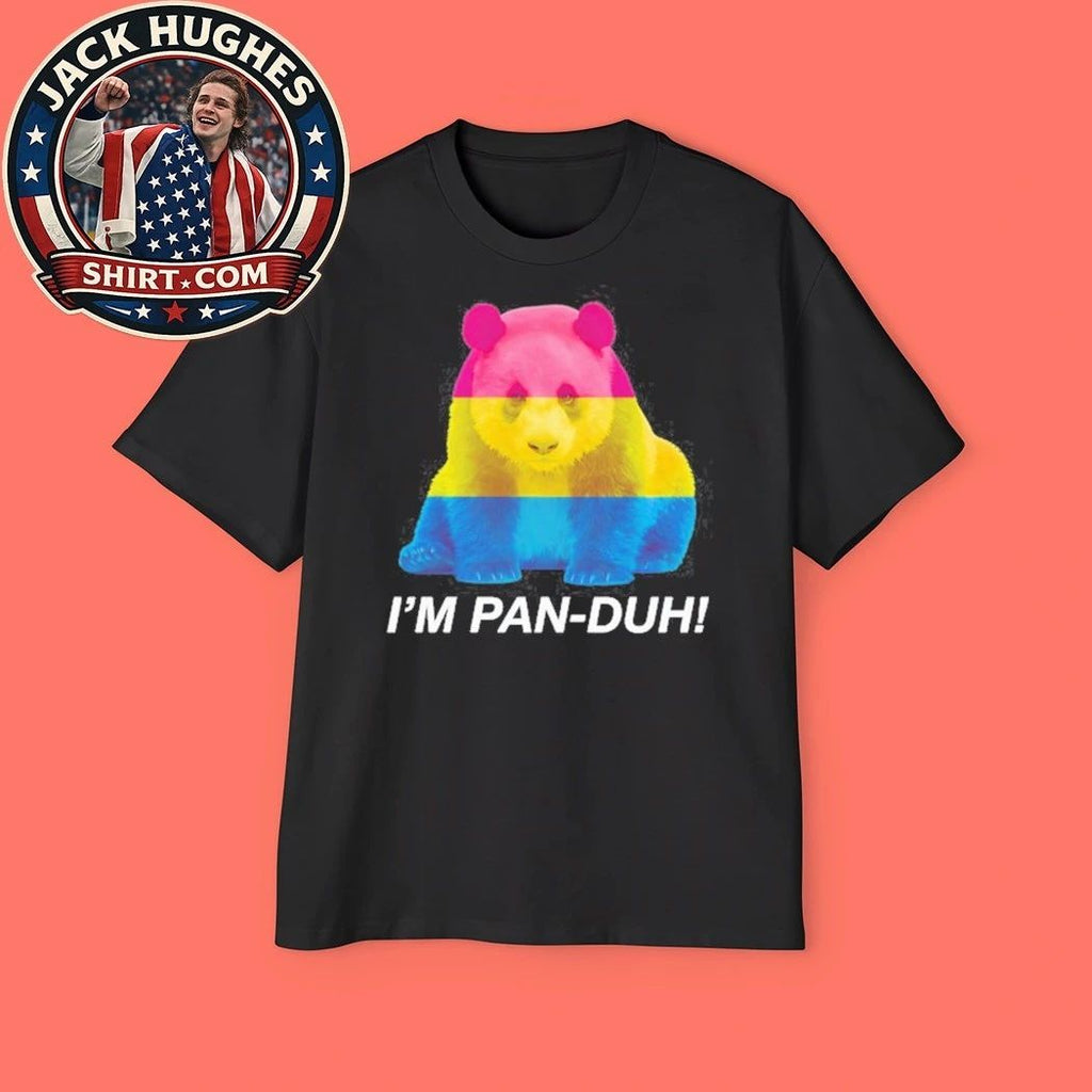 I’m Pan Duh Shirt