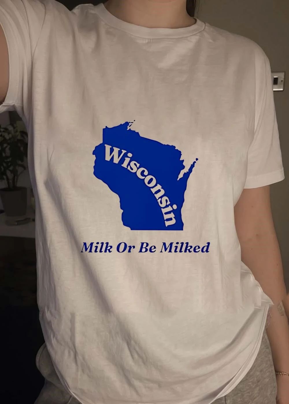 Wisconsin State Apparel Milk or be Milked T-Shirt