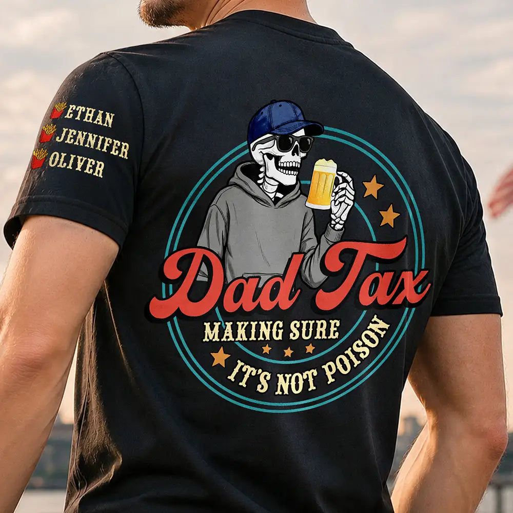 Funny Dad Tax - Personalized T Shirt