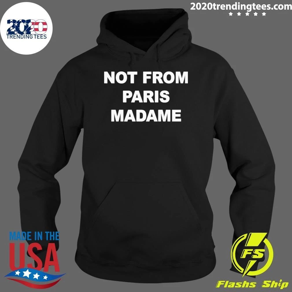 Not From Paris Madame Minimalist Streetwear Shirt