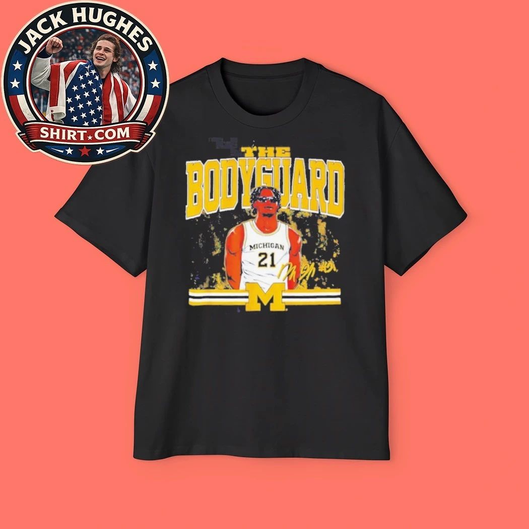 The Bodyguard Michigan Basketball 21 Sports Fan Apparel Shirt