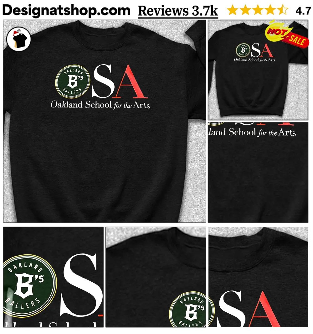 Oakland Baller’s B’s OSA Oakland school for the arts shirt