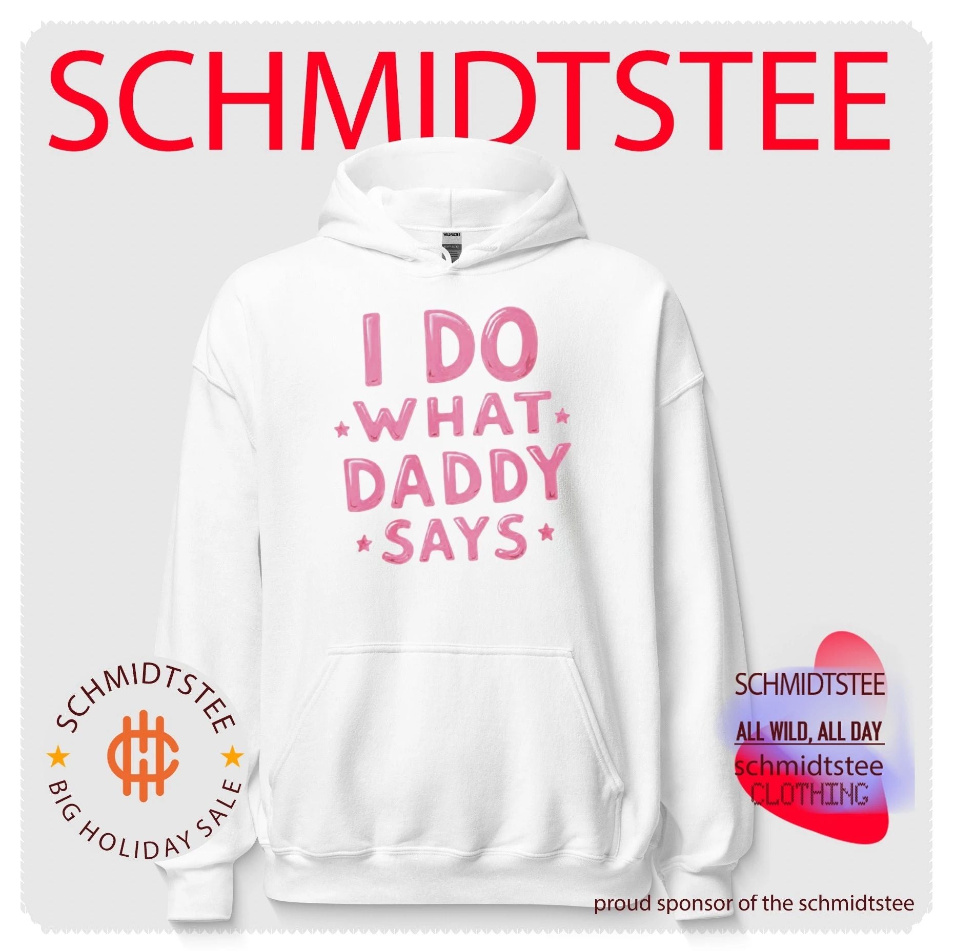I Do What Daddy Says Shirt