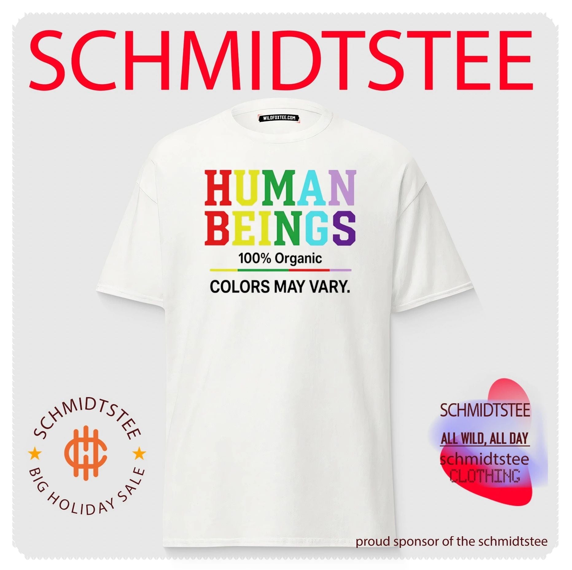Human Beings 100 Organic Colors May Vary Pride shirt