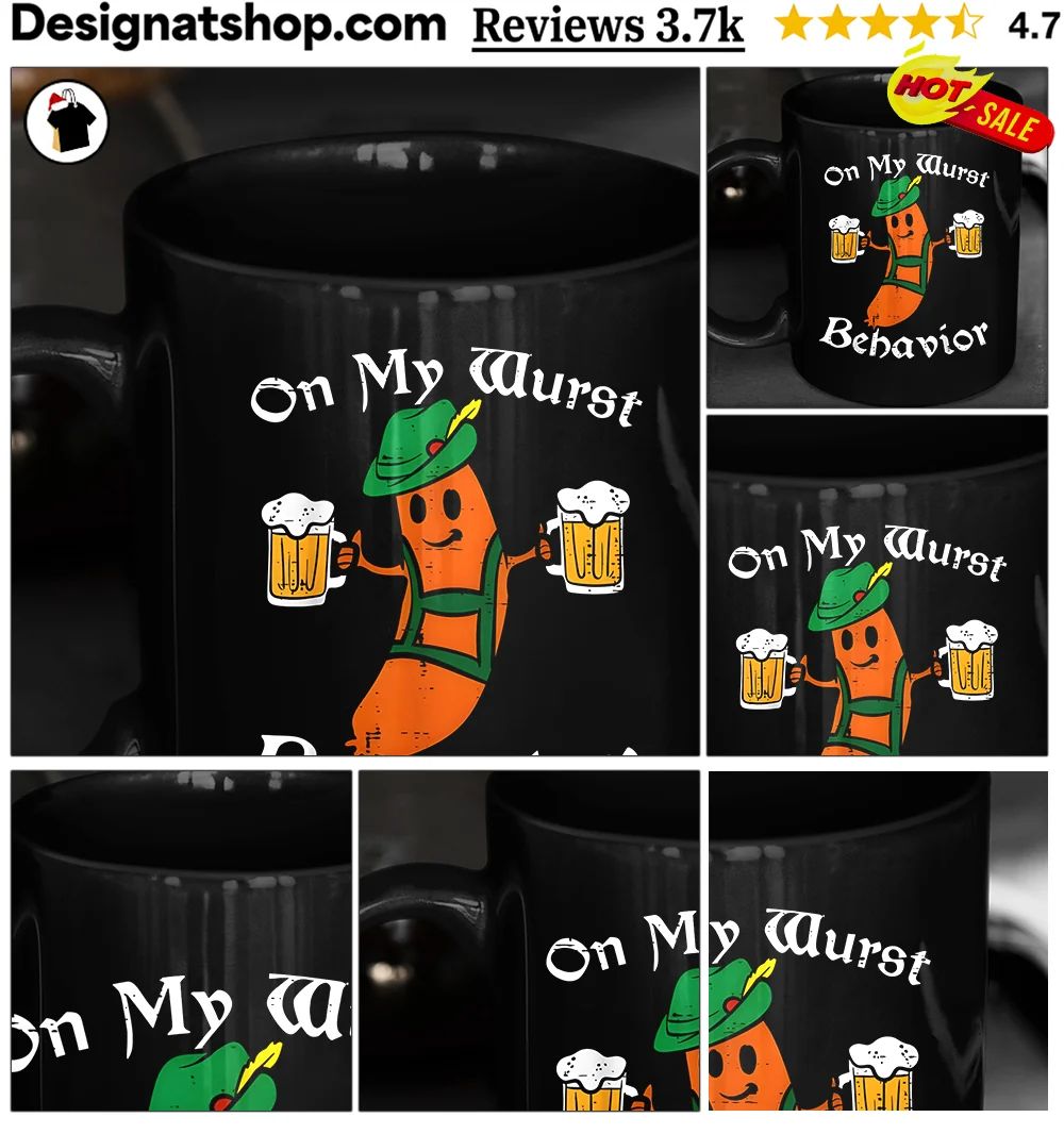 Oktoberfest On My Wurst Behavior Funny German shirt