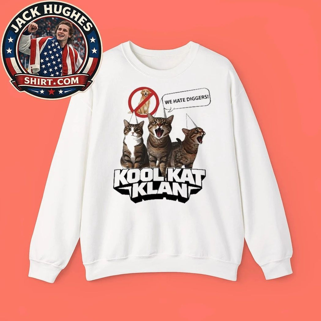 Kool Kat Klan We Hate Diggers Sarcastic Shirt
