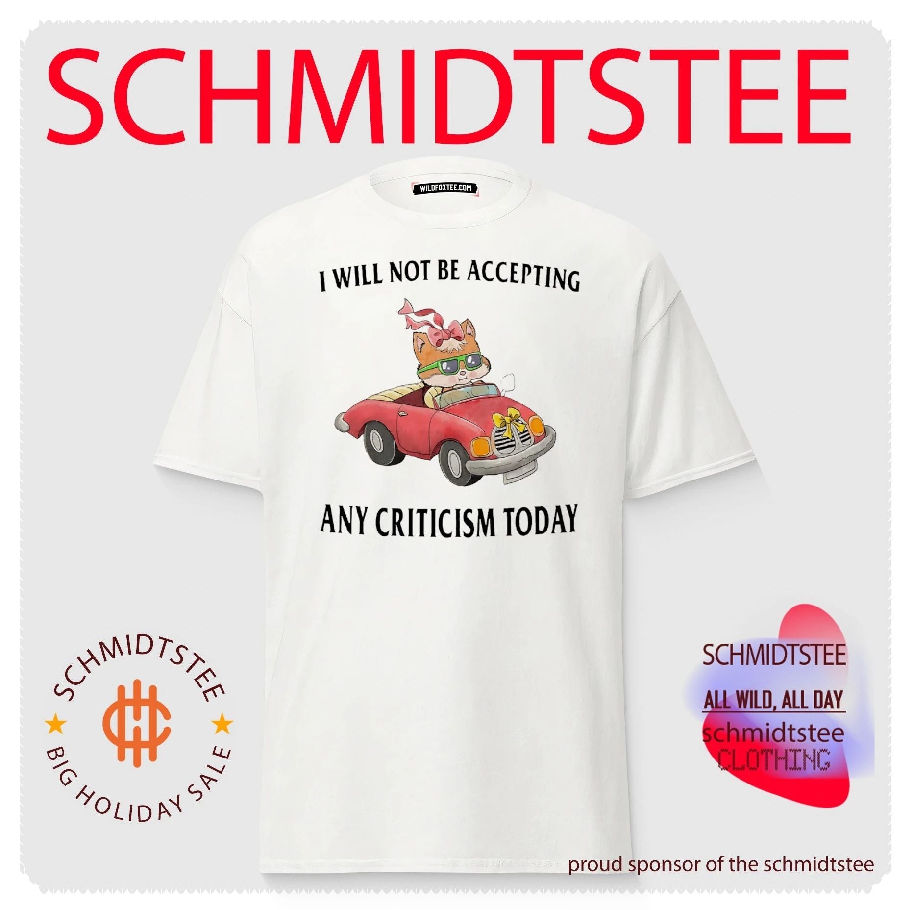 I Will Not Be Accepting Any Criticism Today shirt
