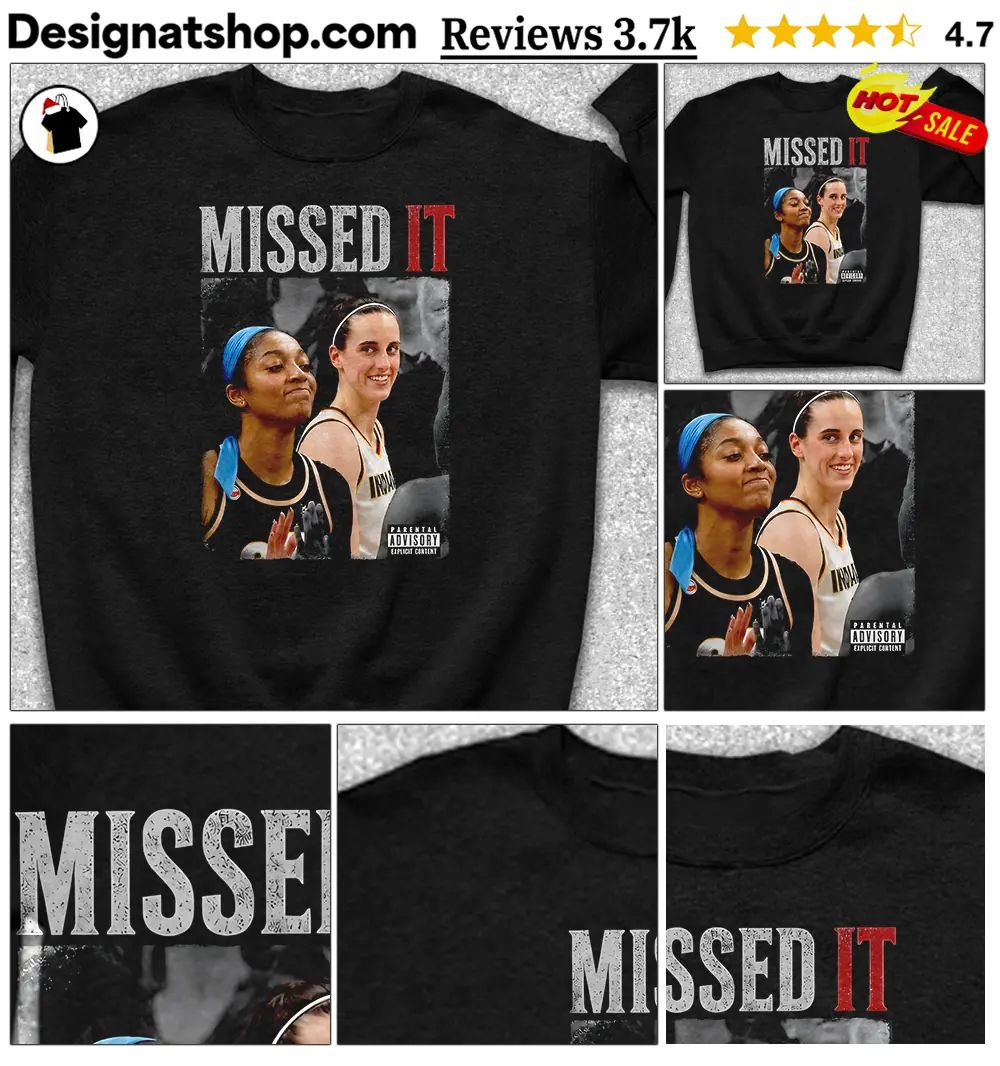 Caitlin Clark Angel Reese Missed It Viral Basketball Meme Graphic parental advisory shirt