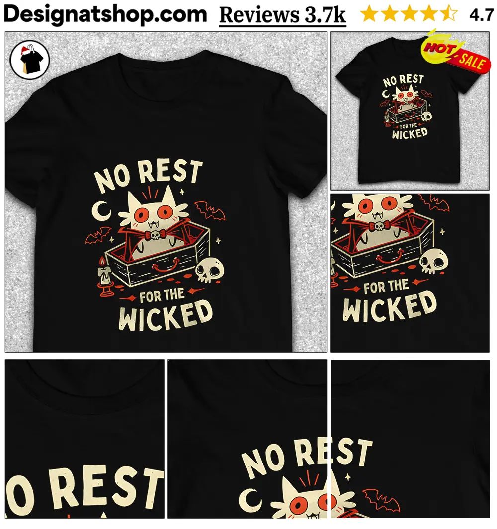 No Rest For The Wicked Spooky Vampire Cat Halloween shirt