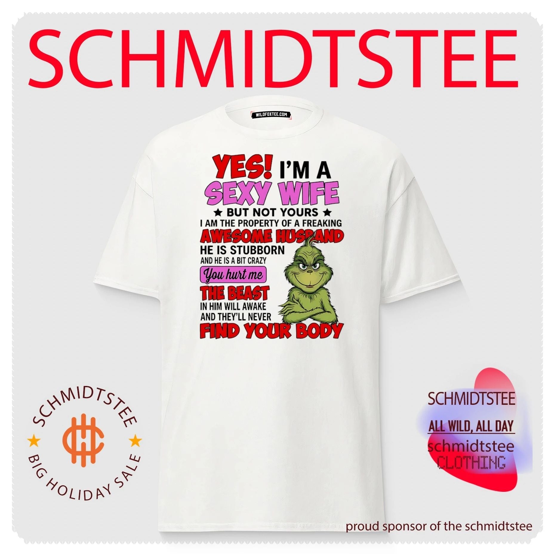 Yes I’m a sexy wife but not yours I am the property of a freaking awesome husband he is stubborn Grinch shirt