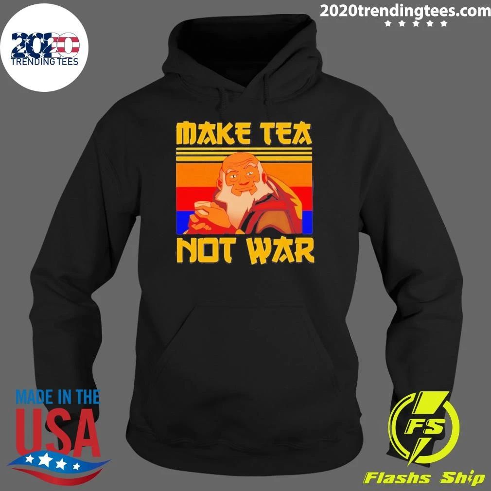 The Last Airbender Make Tea Not War Uncle Iroh Shirt