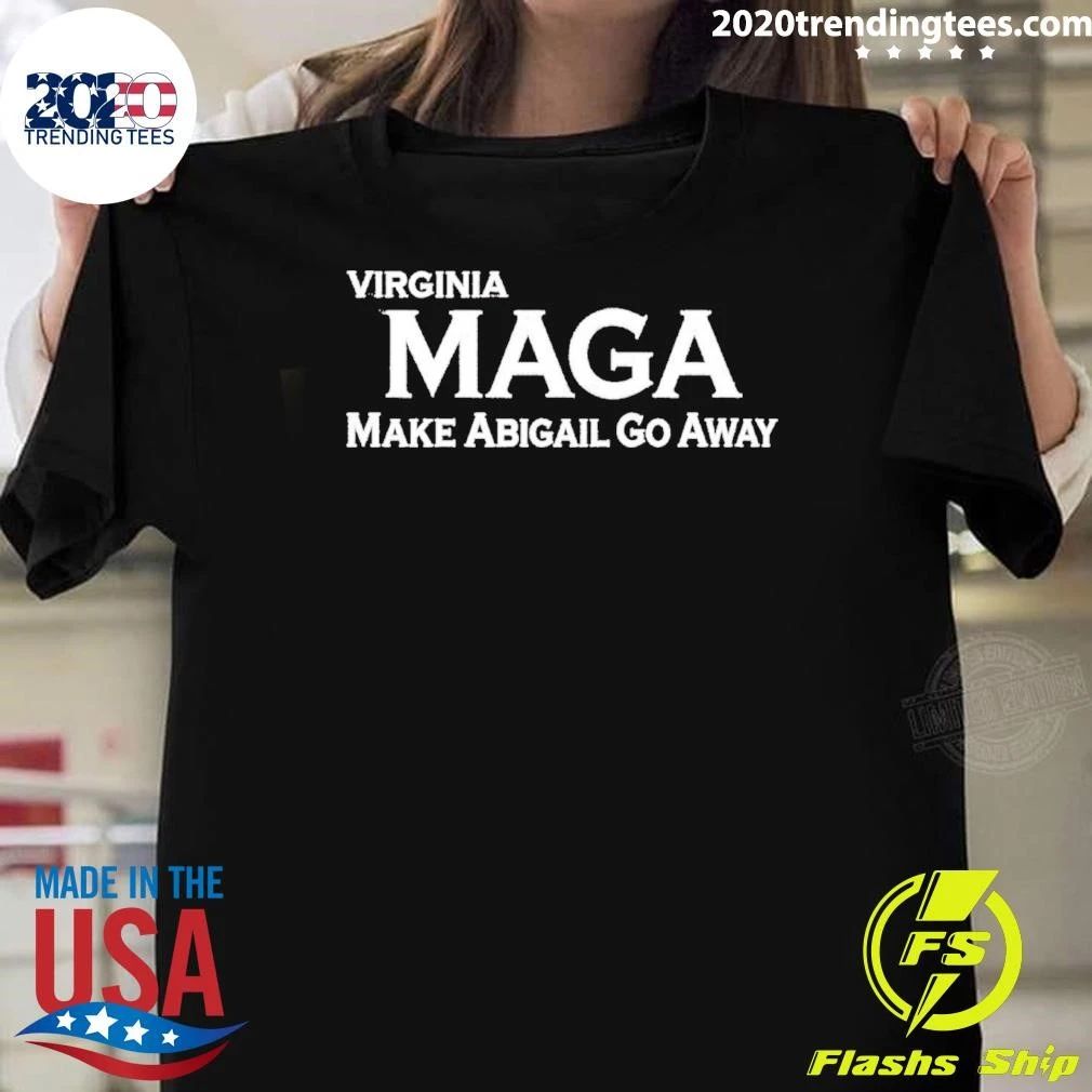 Maga Make Abigail Go Away Shirt