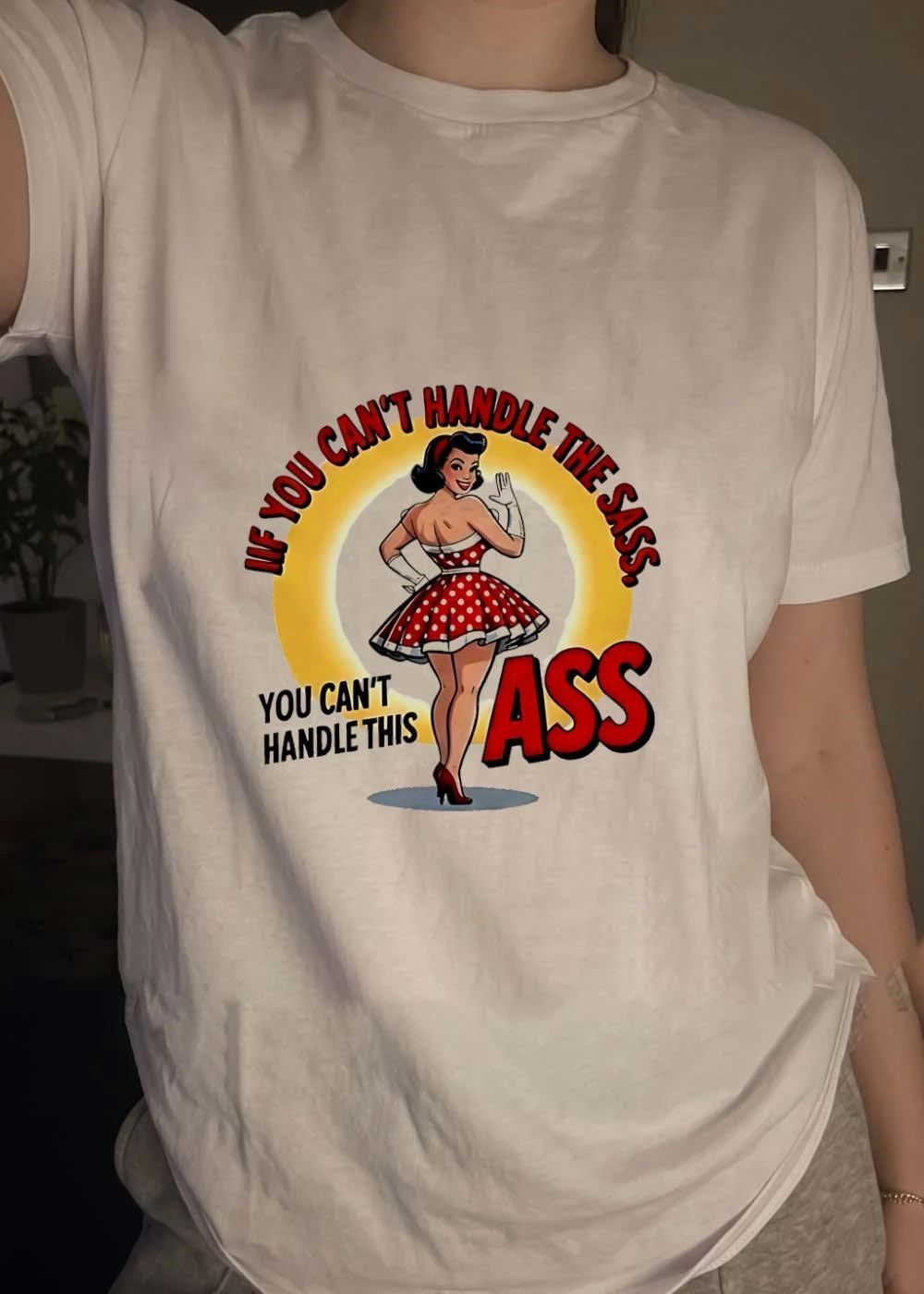 Pin Up Girl Waving Retro Style If You Cant Handle The Sass This T-Shirt