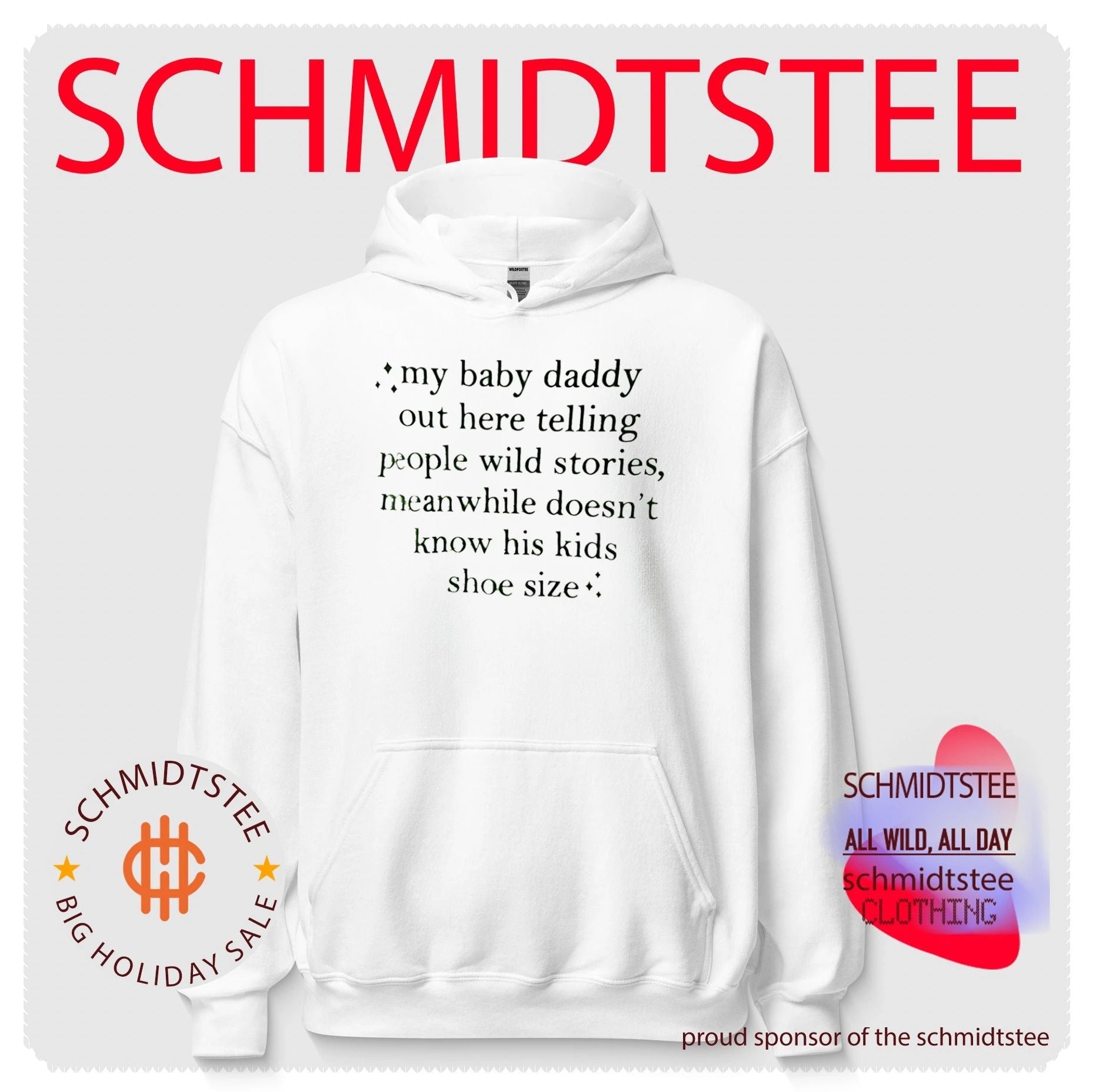 My Baby Daddy Telling Wild Stories Doesn’t Know His Kids Shoe Size shirt