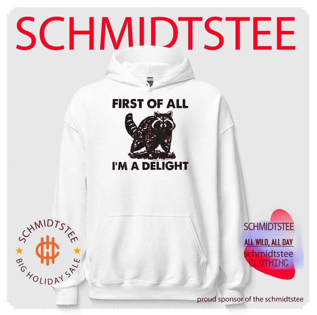 First of all I’m a Delight Raccoon Shirt